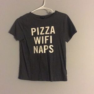 Forever 21 small short sleeve “pizza, WiFi, naps”
